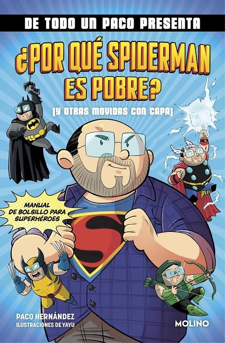 DE TODO UN PACO PRESENTA: ¿POR QUE SPIDERMAN ES POBRE? [RUSTICA] | HERNANDEZ, PACO | Akira Comics  - libreria donde comprar comics, juegos y libros online