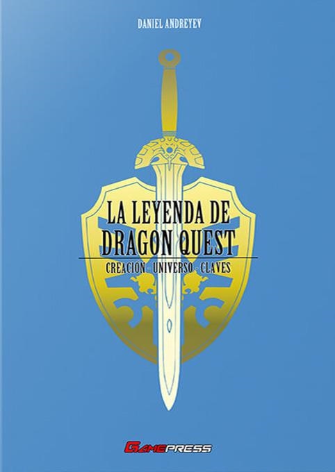 LEYENDA DE DRAGON QUEST, LA [CARTONE] | ANDREYEV, DANIEL | Akira Comics  - libreria donde comprar comics, juegos y libros online