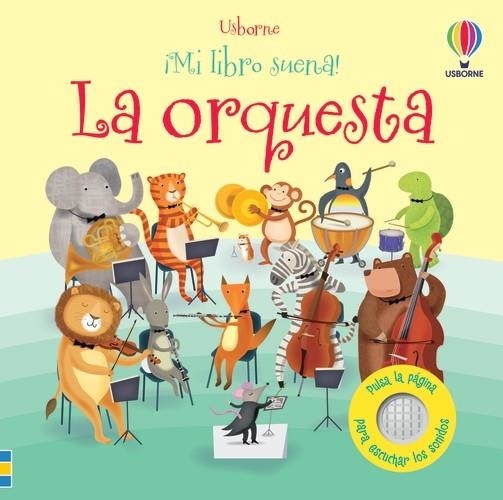 MI LIBRO SUENA!: LA ORQUESTA [CARTONE] | TAPLIN, SAM / LUCAS, KATHERIN E/ LUCAS, GARETH | Akira Comics  - libreria donde comprar comics, juegos y libros online