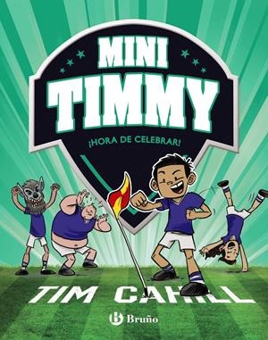 MINI TIMMY Nº14: ¡HORA DE CELEBRAR! [CARTONE] | CAHILL, TIM | Akira Comics  - libreria donde comprar comics, juegos y libros online