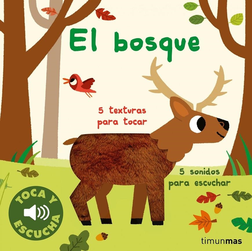 BOSQUE, EL (TOCA Y ESCUCHA) [RUSTICA] | BILLET, MARION | Akira Comics  - libreria donde comprar comics, juegos y libros online