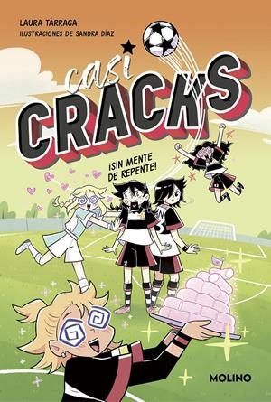 CASI CRACKS Nº2: ¡SIN MENTE DE REPENTE! [CARTONE] | TARRAGA, LAURA / DIAZ, SANDRA | Akira Comics  - libreria donde comprar comics, juegos y libros online