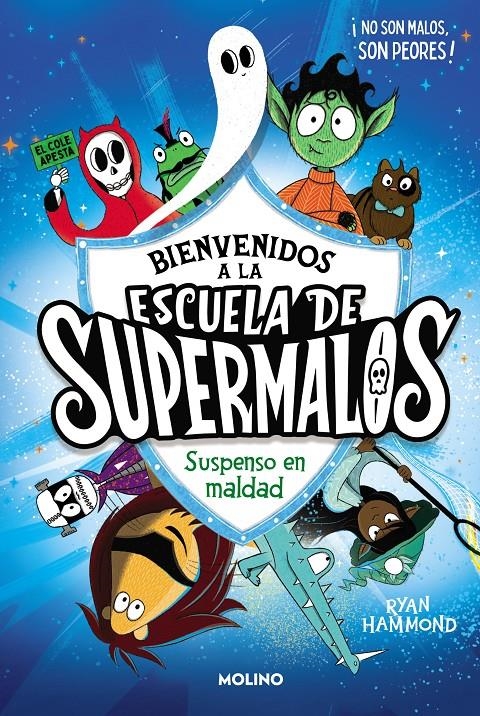 BIENVENIDOS A LA ESCUELA DE SUPERMALOS Nº1: SUSPENSO EN MALDAD [CARTONE] | HAMMOND, RYAN | Akira Comics  - libreria donde comprar comics, juegos y libros online