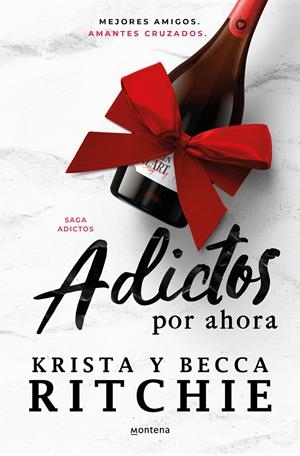 ADICTOS POR AHORA (SERIE ADICTOS 3) [RUSTICA] | RITCHIE, BECCA / RITCHIE, KRISTA | Akira Comics  - libreria donde comprar comics, juegos y libros online