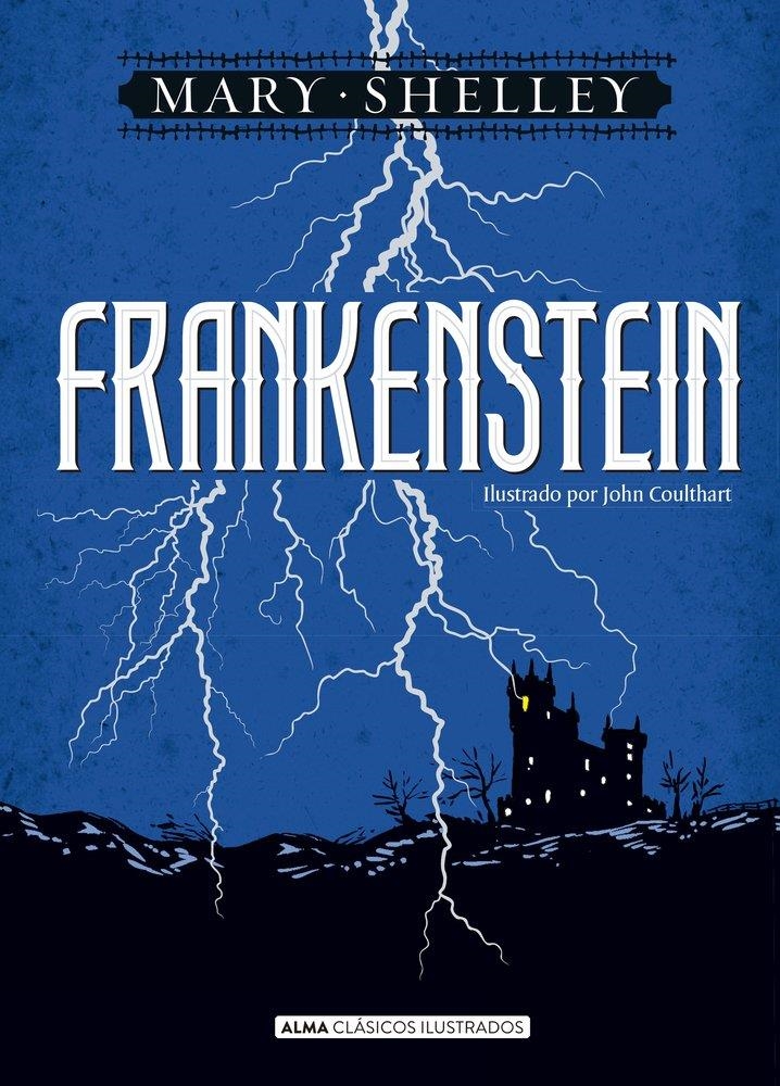 FRANKENSTEIN (ILUSTRADO) [CARTONE] | SHELLEY, MARY | Akira Comics  - libreria donde comprar comics, juegos y libros online