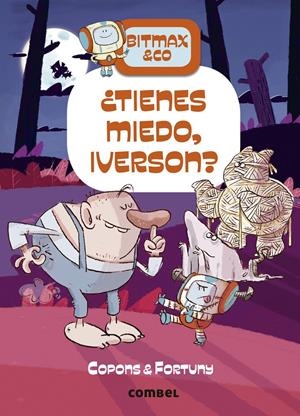 BITMAX & CO VOL.11: ¿TIENES MIEDO, IVERSON? [CARTONE] | Akira Comics  - libreria donde comprar comics, juegos y libros online