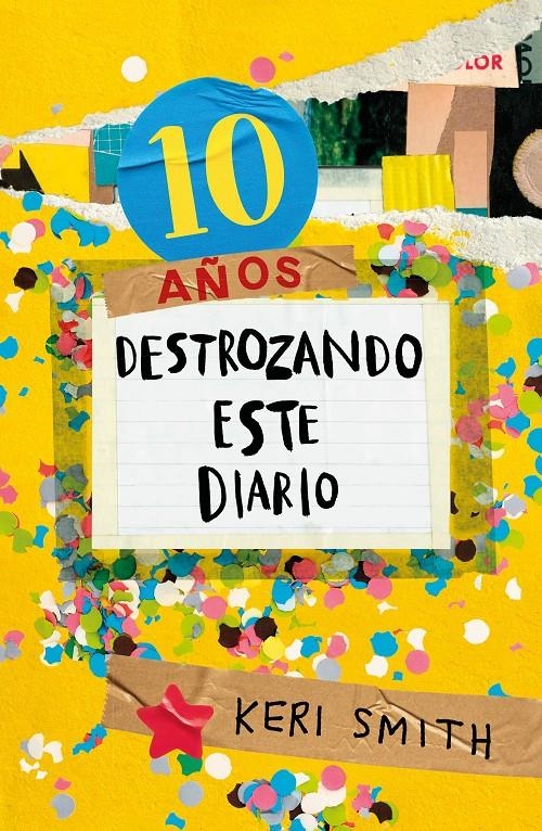 10 AÑOS DESTROZANDO ESTE DIARIO (AHORA A TODO COLOR) [RUSTICA] | SMITH, KERI | Akira Comics  - libreria donde comprar comics, juegos y libros online