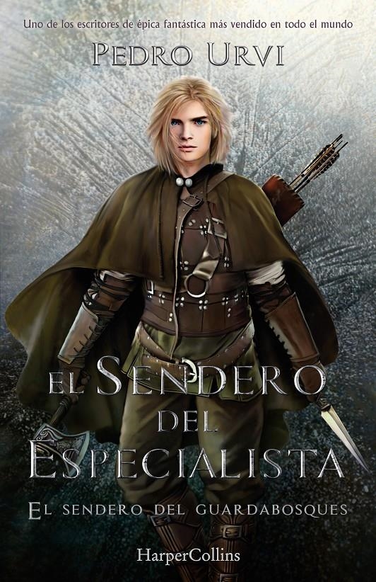 SENDERO DEL ESPECIALISTA, EL (EL SENDERO DEL GUARDABOSQUES, LIBRO 6) [CARTONE] | URVI, PEDRO | Akira Comics  - libreria donde comprar comics, juegos y libros online