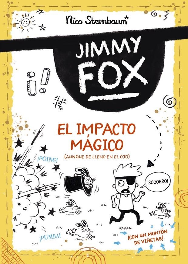 JIMMY FOX Nº1: EL IMPACTO MAGICO [RUSTICA] | STERNBAUM, NICO | Akira Comics  - libreria donde comprar comics, juegos y libros online