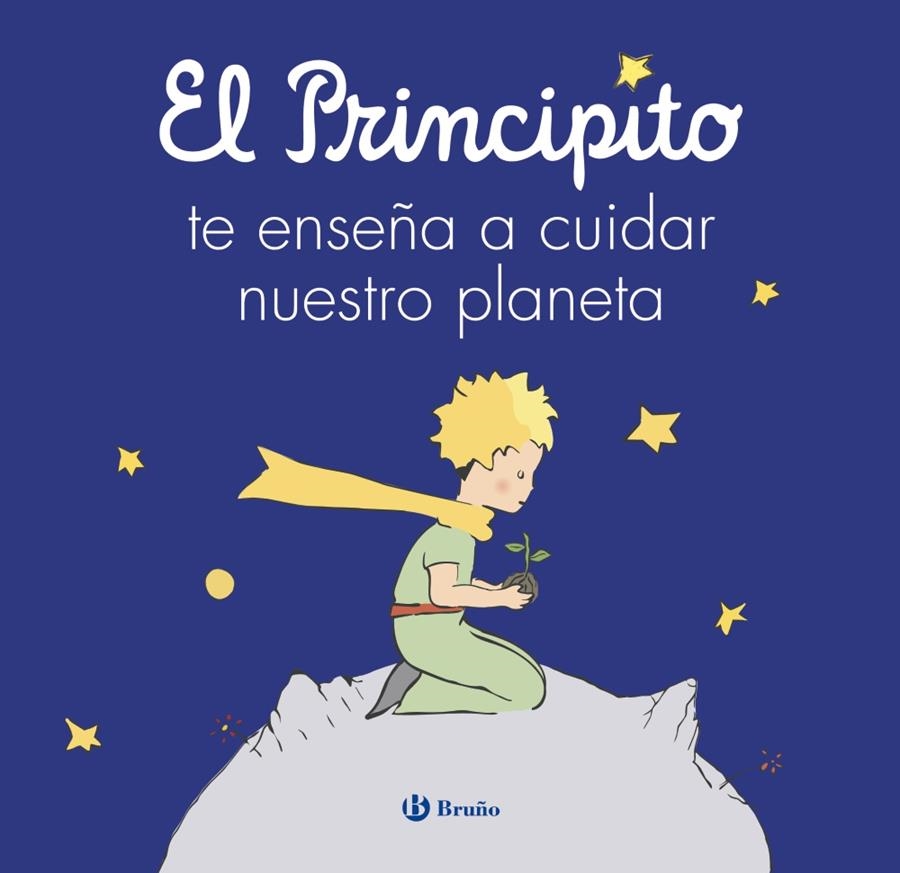 RINCIPITO TE ENSEÑA A CUIDAR NUESTRO PLANETA, EL [CARTONE] | DE SAINT-EXUPERY, ANTOINE | Akira Comics  - libreria donde comprar comics, juegos y libros online