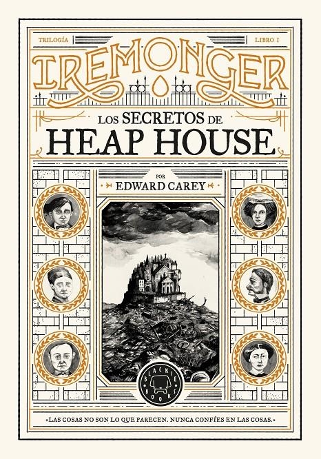 TRILOGIA IREMONGER 1: LOS SECRETOS DE HEAP HOUSE [CARTONE] | CAREY, EDWARD | Akira Comics  - libreria donde comprar comics, juegos y libros online