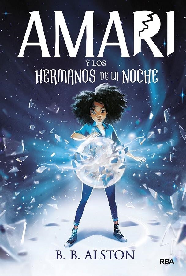 AMARI Y LOS HERMANOS DE LA NOCHE (AMARI 1) [CARTONE] | ALSTON, B.B. | Akira Comics  - libreria donde comprar comics, juegos y libros online