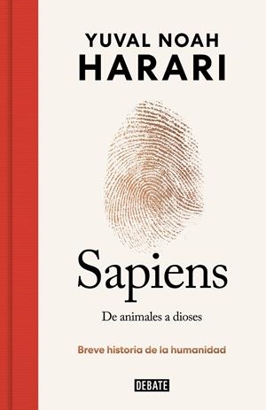 SAPIENS: DE ANIMALES A DIOSES (EDICION ESPECIAL 10º ANIVERSARIO) [CARTONE] | HARARI, YUVAL NOAH | Akira Comics  - libreria donde comprar comics, juegos y libros online
