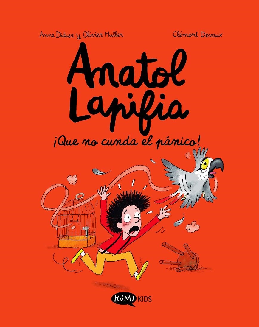 ANATOL LAPIFIA VOL.6 ¡QUE NO CUNDA EL PANICO! [RUSTICA] | DIDIER, ANNE / MULLER, OLIVIER | Akira Comics  - libreria donde comprar comics, juegos y libros online