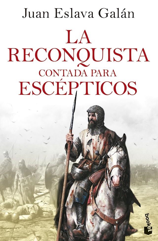 RECONQUISTA CONTADA PARA ESCEPTICOS, LA [BOLSILLO] | ESLAVA GALAN, JUAN | Akira Comics  - libreria donde comprar comics, juegos y libros online