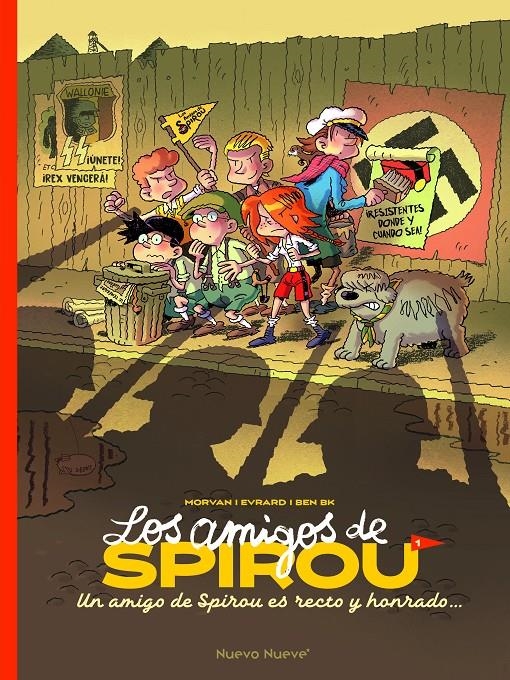 AMIGOS DE SPIROU, LOS VOL.1: UN AMIGO DE SPIROU ES RECTO Y HONRADO... [CARTONE] | BEKAERT, BENOIT / EVRARD, DAVID | Akira Comics  - libreria donde comprar comics, juegos y libros online