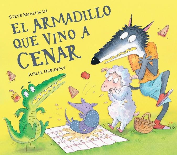 ARMADILLO QUE VINO A CENAR, EL (LA OVEJITA QUE VINO A CENAR) [CARTONE] | SMALLMAN, STEVE / DREIDEMY, JOELLE | Akira Comics  - libreria donde comprar comics, juegos y libros online