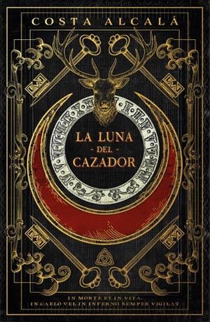 LUNA DEL CAZADOR, LA [RUSTICA] | ALCALA SUAREZ, FERNANDO / COSTA VILLARO, GEORGIA | Akira Comics  - libreria donde comprar comics, juegos y libros online