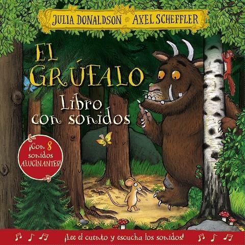 GRUFALO, EL (LIBRO CON SONIDOS) [CARTONE] | DONALDSON, JULIA | Akira Comics  - libreria donde comprar comics, juegos y libros online