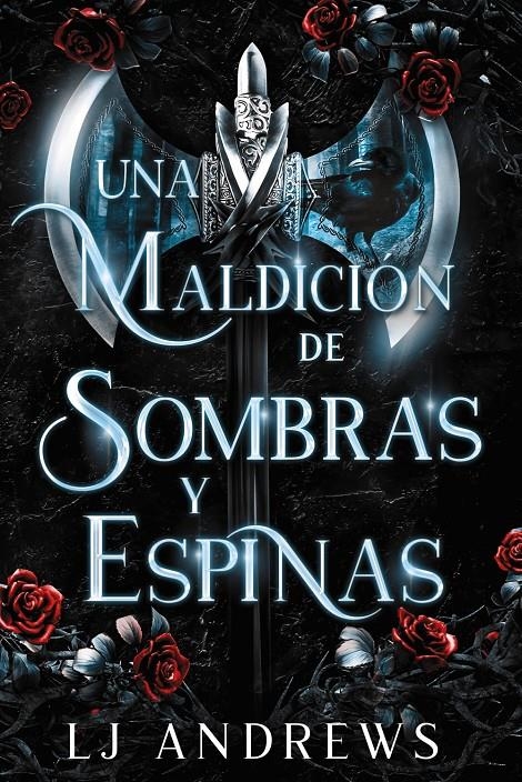 UNA MALDICION DE SOMBRAS Y ESPINAS [RUSTICA] | ANDREWS, LJ | Akira Comics  - libreria donde comprar comics, juegos y libros online