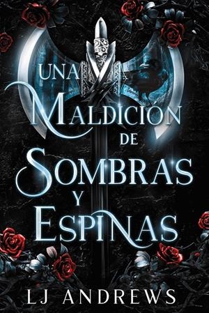 UNA MALDICION DE SOMBRAS Y ESPINAS (THE BROKEN KINGDOMS 1) [RUSTICA] | ANDREWS, LJ | Akira Comics  - libreria donde comprar comics, juegos y libros online