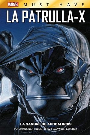 MARVEL MUST-HAVE: LA PATRULLA-X VOL.03, LA SANGRE DE APOCALIPSIS [CARTONE] | LARROCA, SALVADOR | Akira Comics  - libreria donde comprar comics, juegos y libros online