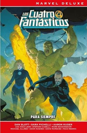 MARVEL NOW! DELUXE: LOS 4 FANTASTICOS VOL.01, PARA SIEMPRE [CARTONE] | SLOTT, DAN | Akira Comics  - libreria donde comprar comics, juegos y libros online