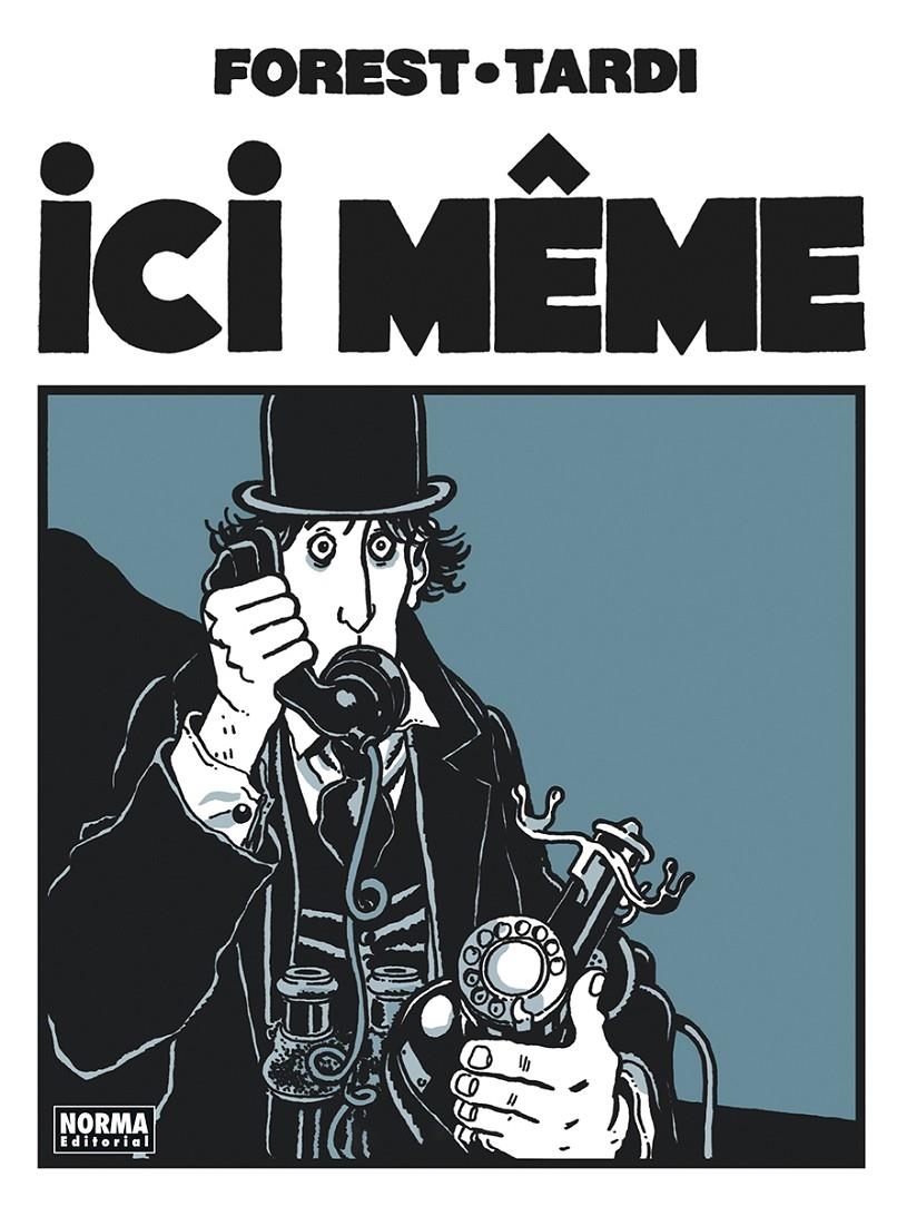 ICI MEME (NUEVA EDICION) [CARTONE] | TARDI / FOREST | Akira Comics  - libreria donde comprar comics, juegos y libros online