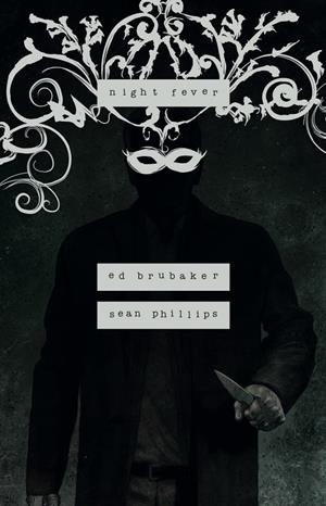 NIGHT FEVER [CARTONE] | BRUBAKER, ED / PHILLIPS, SEAN | Akira Comics  - libreria donde comprar comics, juegos y libros online