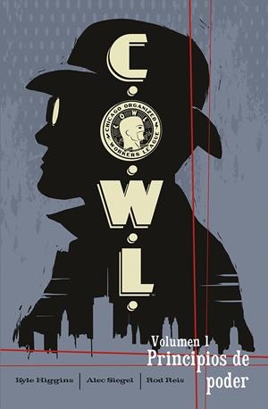 C.O.W.L. VOL.01: PRINCIPIOS DE PODER [RUSTICA] | HIGGINS, KYLE / DIEGEL, ALEC | Akira Comics  - libreria donde comprar comics, juegos y libros online