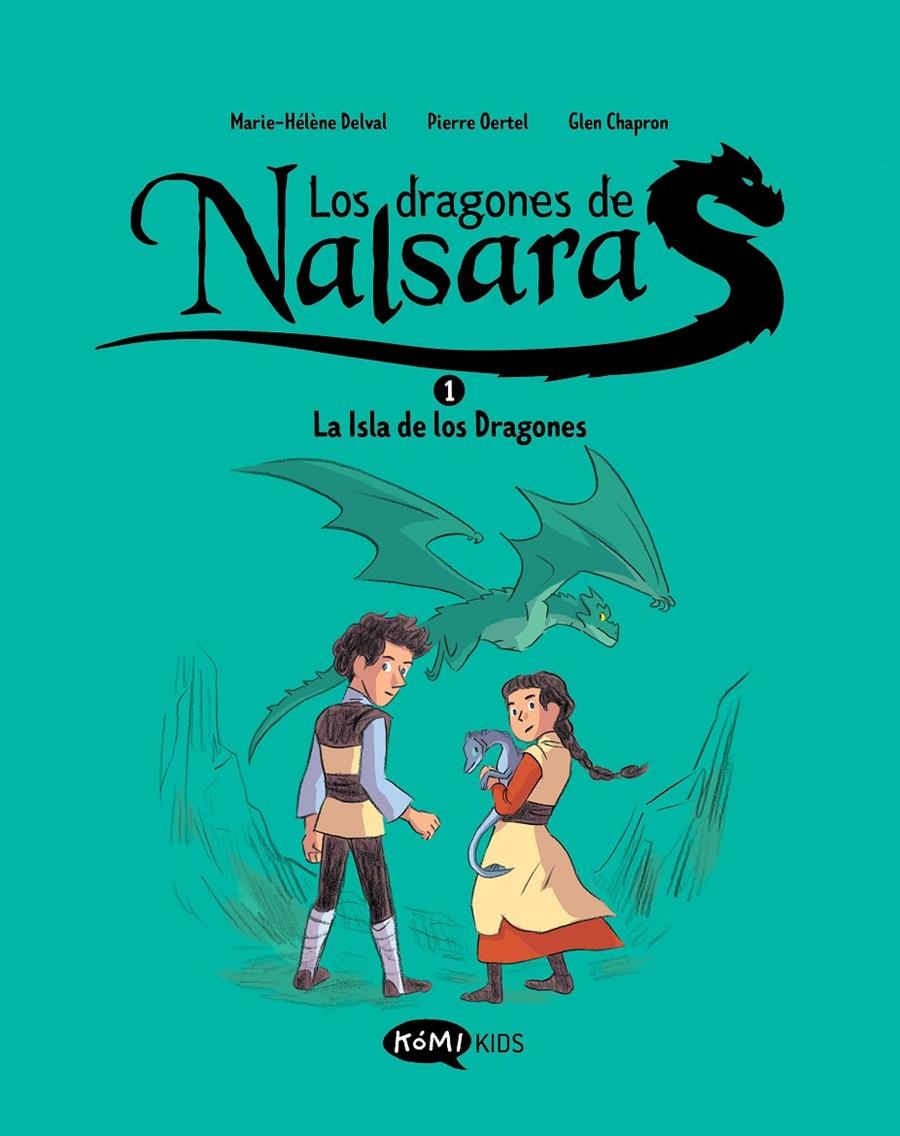 DRAGONES DE NALSARA, LOS VOL.1: LA ISLA DE LOS DRAGONES [RUSTICA] | DELVAL, MARIE-HELENE / OERTEL, PIERRE | Akira Comics  - libreria donde comprar comics, juegos y libros online