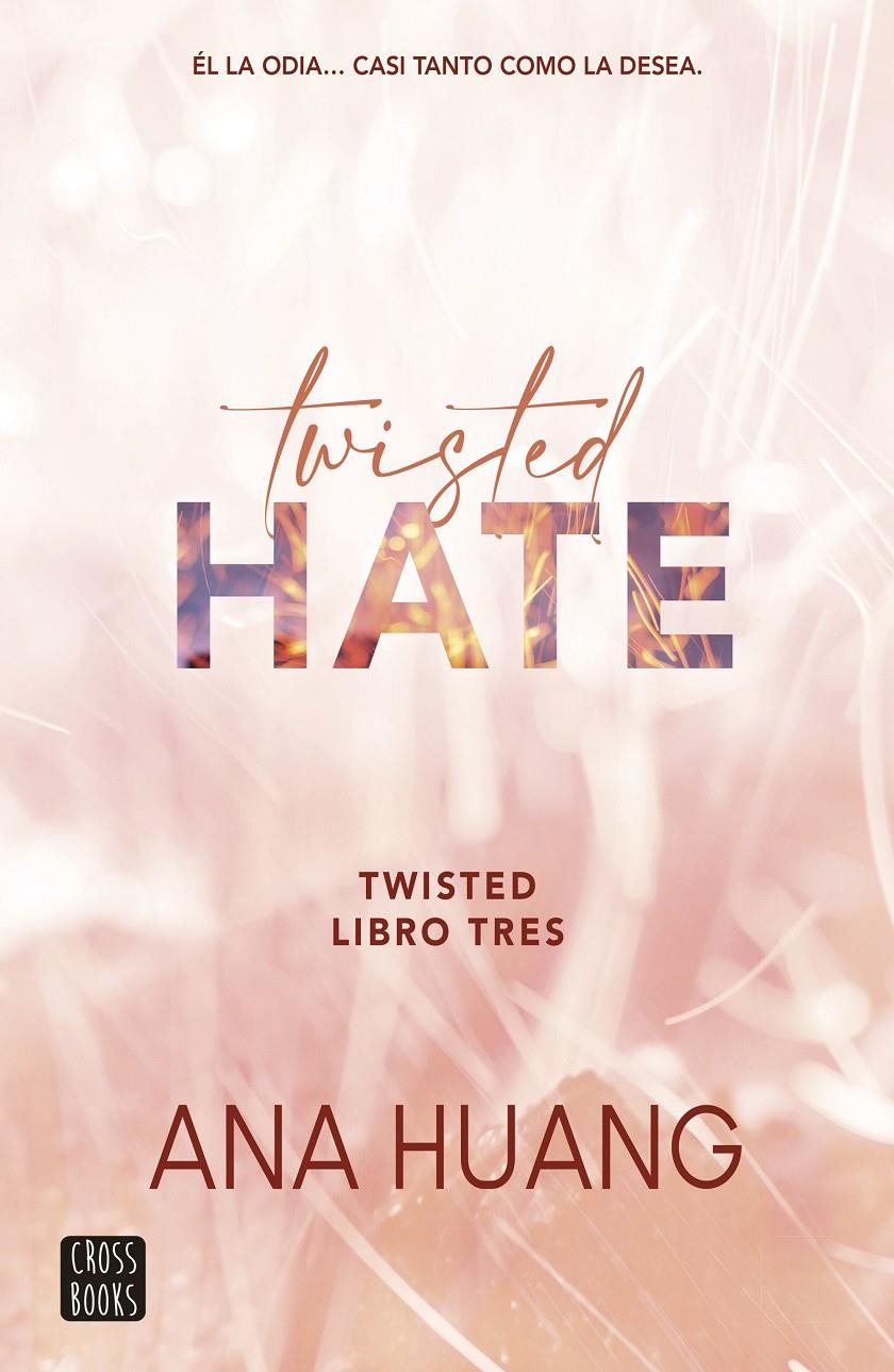 TWISTED HATE (LIBRO 3) [RUSTICA] | HUANG, ANA | Akira Comics  - libreria donde comprar comics, juegos y libros online