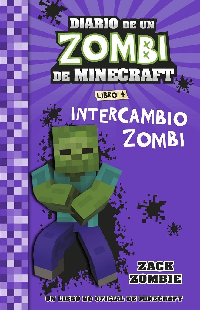 DIARIO DE UN ZOMBI DE MINECRAFT Nº4: INTERCAMBIO ZOMBI [RUSTICA] | ZOMBIE, ZACK | Akira Comics  - libreria donde comprar comics, juegos y libros online