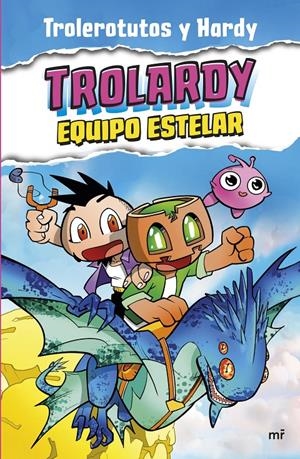 TROLARDY Nº5: EQUIPO ESTELAR [RUSTICA] | TROLEROTUTOS / HARDY | Akira Comics  - libreria donde comprar comics, juegos y libros online