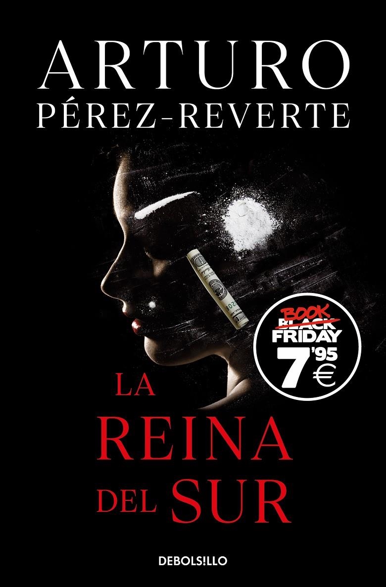 REINA DEL SUR, LA (EDICION BLACK FRIDAY) [BOLSILLO] | PEREZ-REVERTE, ARTURO | Akira Comics  - libreria donde comprar comics, juegos y libros online