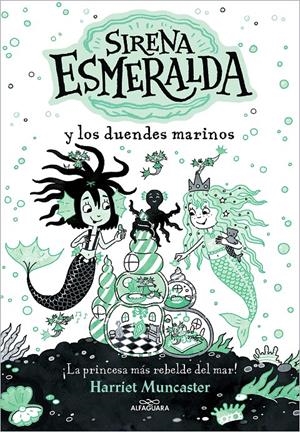 SIRENA ESMERALDA Nº02: SIRENA ESMERALDA Y LOS DUENDES MARINOS [RUSTICA] | MUNCASTER, HARRIET | Akira Comics  - libreria donde comprar comics, juegos y libros online