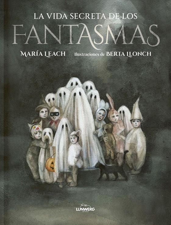 VIDA SECRETA DE LOS FANTASMAS, LA [CARTONE] | LEACH, MARIA /  LLONCH, BERTA | Akira Comics  - libreria donde comprar comics, juegos y libros online