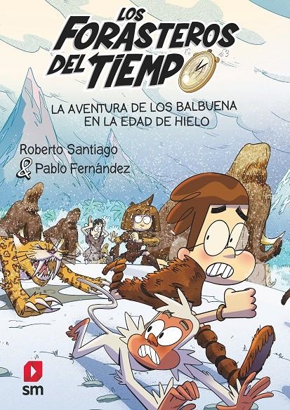 FORASTEROS DEL TIEMPO, LOS Nº16: LA AVENTURA DE LOS BALBUENA EN LA EDAD DE HIELO [RUSTICA] | SANTIAGO, ROBERTO / FERNANDEZ, PABLO | Akira Comics  - libreria donde comprar comics, juegos y libros online