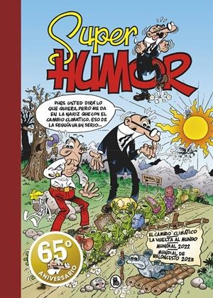 SUPER HUMOR: MORTADELO Nº67: EL CAMBIO CLIMATICO [CARTONE] | IBAÑEZ, FRANCISCO | Akira Comics  - libreria donde comprar comics, juegos y libros online