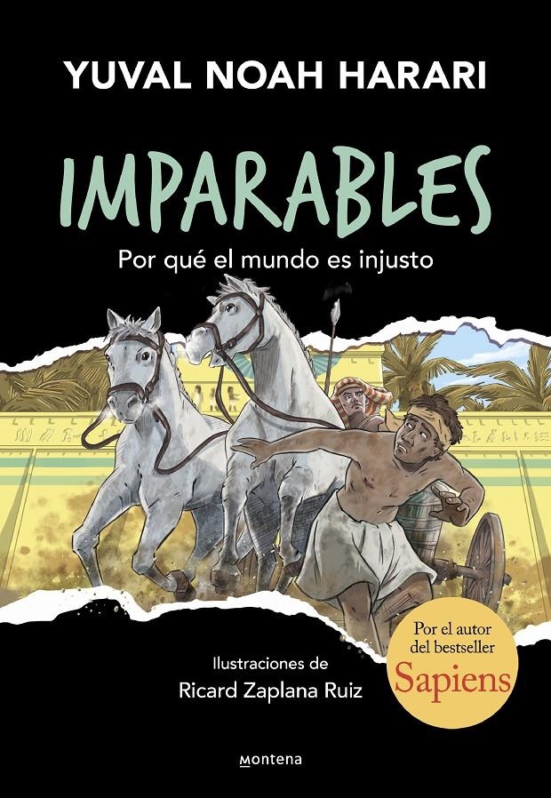 IMPARABLES Nº02: POR QUE EL MUNDO ES INJUSTO [CARTONE] | HARARI, YUVAL NOAH | Akira Comics  - libreria donde comprar comics, juegos y libros online