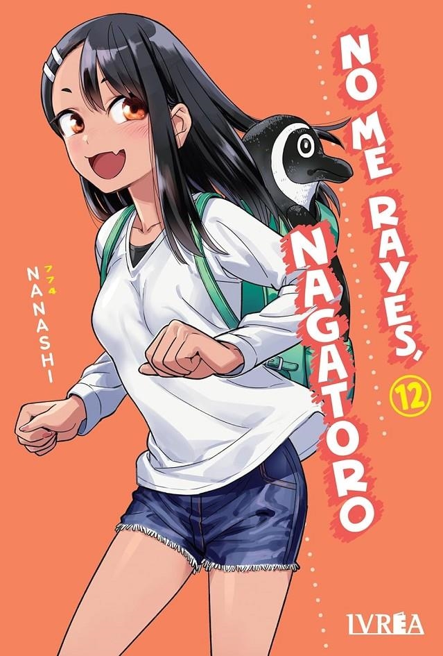 NO ME RAYES, NAGATORO Nº12 [RUSTICA] | NANASHI | Akira Comics  - libreria donde comprar comics, juegos y libros online