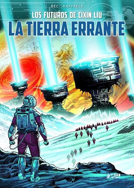 TIERRA ERRANTE, LA (ADAPTACION AL COMIC) [CARTONE] | LIU, CIXIN /  BEC, CHRISTOPHE | Akira Comics  - libreria donde comprar comics, juegos y libros online