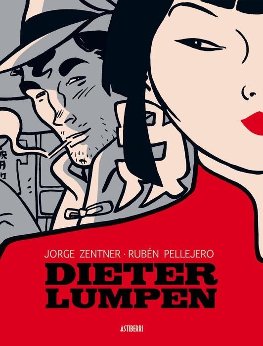 DIETER LUMPEN (EDICION INTEGRAL) [CARTONE] | ZENTNER, JORGE / PELLEJERO, RUBEN  | Akira Comics  - libreria donde comprar comics, juegos y libros online