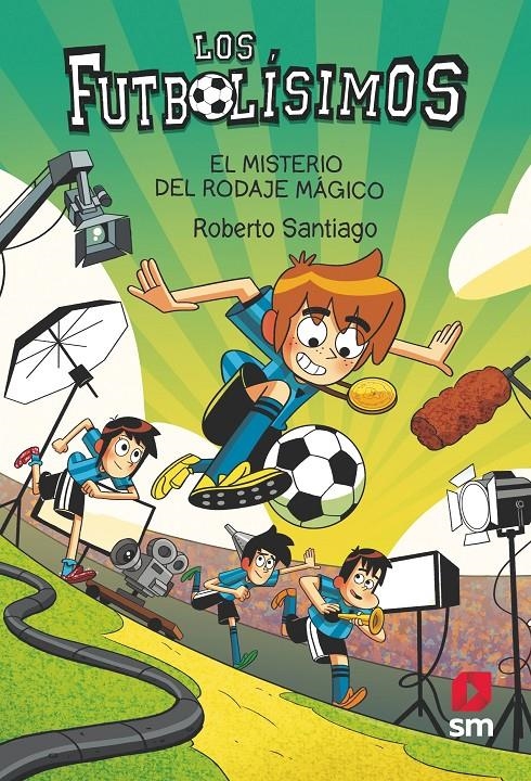 FUTBOLISIMOS, LOS Nº24: EL MISTERIO DEL RODAJE MAGICO [RUSTICA] | SANTIAGO, ROBERTO | Akira Comics  - libreria donde comprar comics, juegos y libros online