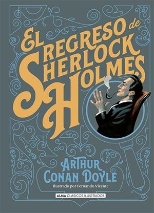 REGRESO DE SHERLOCK HOLMES, EL [CARTONE] | DOYLE, ARTHUR CONAN / VICENTE, FERNANDO | Akira Comics  - libreria donde comprar comics, juegos y libros online