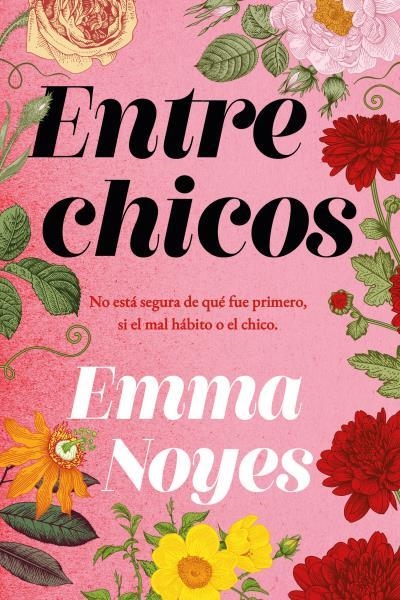 ENTRE CHICOS [RUSTICA] | NOYES, EMMA | Akira Comics  - libreria donde comprar comics, juegos y libros online