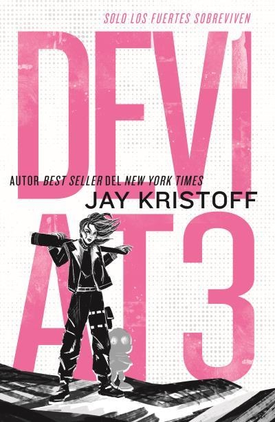 DEV1AT3: SOLO LOS FUERTES SOBREVIVEN (LIFEL1K3 2) [RUSTICA] | KRISTOFF, JAY | Akira Comics  - libreria donde comprar comics, juegos y libros online