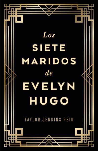 SIETE MARIDOS DE EVELYN HUGO, LOS (EDICION COLECCIONISTA) [CARTONE] | JENKINS REID, TAYLOR | Akira Comics  - libreria donde comprar comics, juegos y libros online