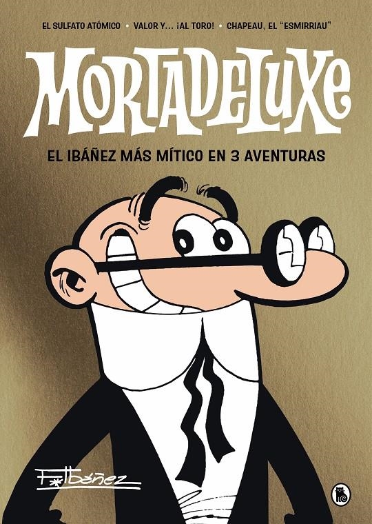 MORTADELUXE [CARTONE] | IBAÑEZ, F. | Akira Comics  - libreria donde comprar comics, juegos y libros online