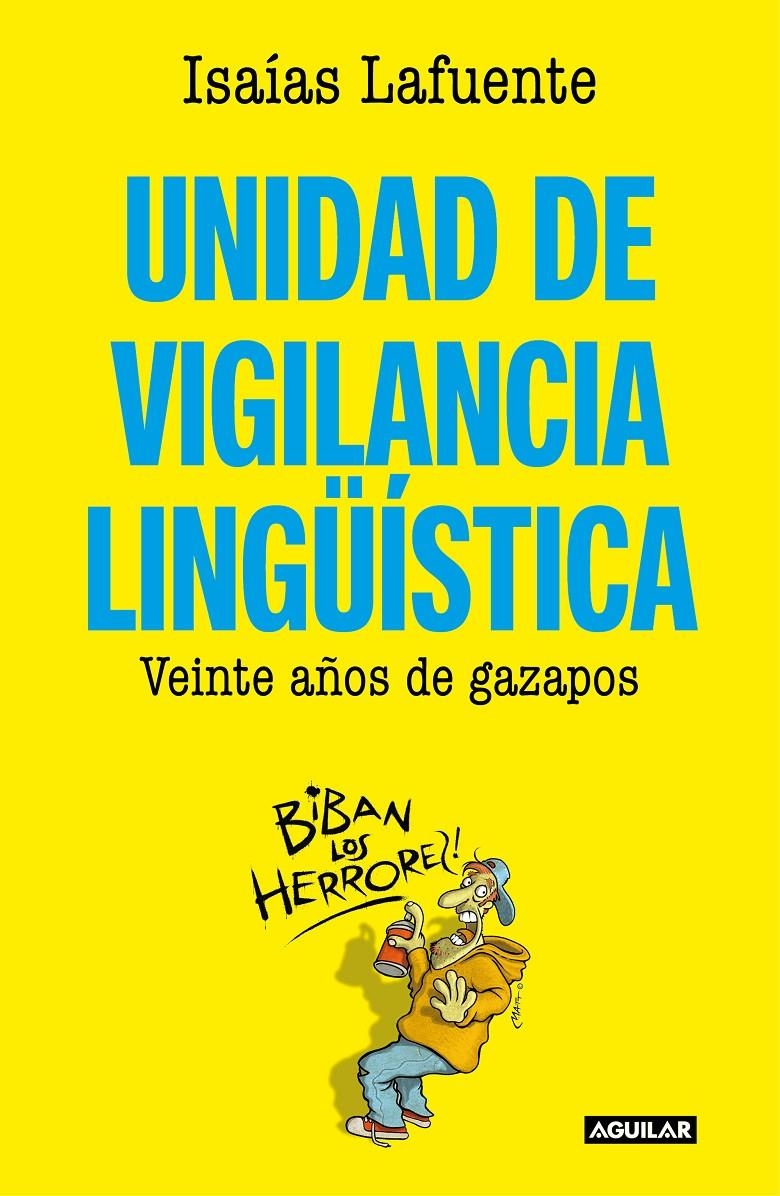 UNIDAD DE VIGILANCIA LINGÜISTICA [RUSTICA] | LAFUENTE, ISAIAS | Akira Comics  - libreria donde comprar comics, juegos y libros online